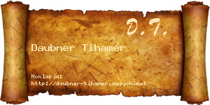 Daubner Tihamér névjegykártya